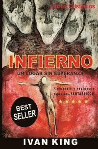 bokomslag Libros Cristianos: El Infierno: Un Lugar Sin Esperanza [Libros Cristianos]