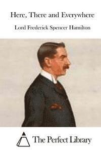 Lord Frederick Spencer Hamilton, The Perfect Library - Here, There and Everywhere, Häftad