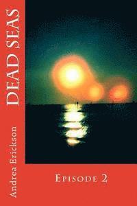 bokomslag Dead Seas: Episode 2