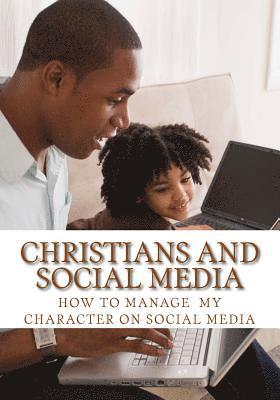 Diane M. Winbush - Christians And Social Media: How Christans should manage Social Media, Häftad
