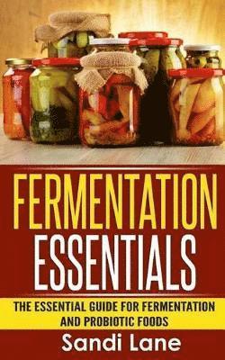 Sandi Lane - Fermentation Essentials, Häftad