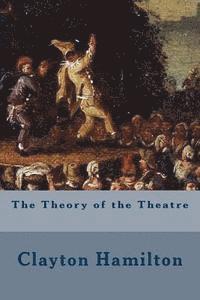 bokomslag The Theory of the Theatre