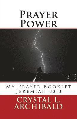 Prayer Power: My Prayer Booklet Jeremiah 33:3 1