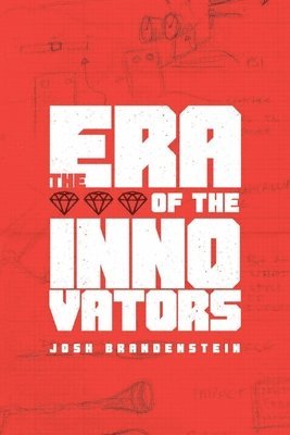 The Era of the Innovators 1