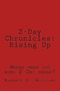 bokomslag Z-Day Chronicles: Rising Up