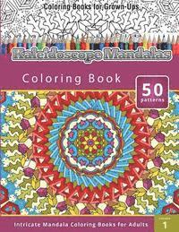 bokomslag Kaleidoscope Mandalas: Intricate Mandala Coloring Books for Adults