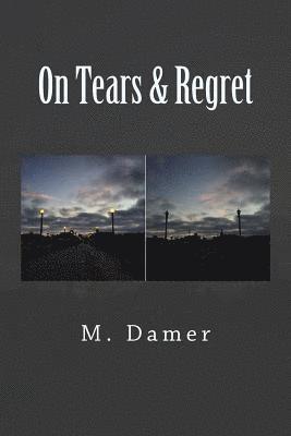 On Tears & Regret 1