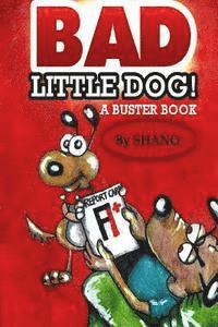 bokomslag Bad Little Dog: A Buster Book