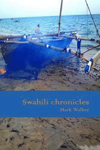 Swahili Chronicles 1