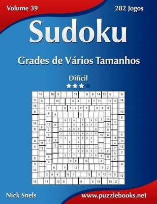 Sudoku Grades de Vrios Tamanhos - Difcil - Volume 39 - 282 Jogos 1