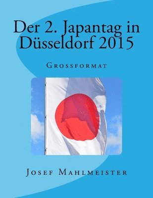 Der 2. Japantag in Düsseldorf 2015: Grossformat 1
