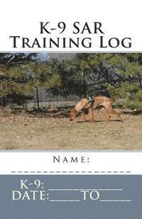 K-9 SAR Training Log 1