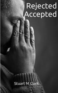 Stuart Clark - Rejected. Accepted., Häftad