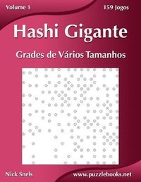 bokomslag Hashi Gigante Grades de Vrios Tamanhos - Volume 1 - 159 Jogos