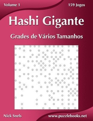 bokomslag Hashi Gigante Grades de Vários Tamanhos - Volume 1 - 159 Jogos