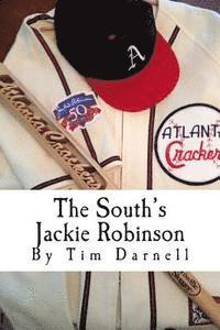 Tim Darnell - The South's Jackie Robinson: How Nat Peeples broke baseball's color barrier ... in the Deep South, Häftad