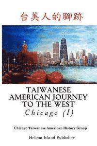 bokomslag Taiwanese American Journey to the West: Chicago