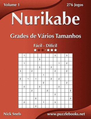 Nurikabe Grades de Vrios Tamanhos - Fcil ao Difcil - Volume 1 - 276 Jogos 1