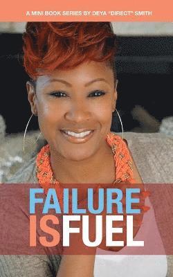 Failure Is Fuel 1