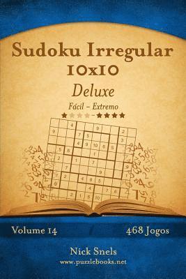 Sudoku Irregular 10x10 Deluxe - Fácil ao Extremo - Volume 14 - 468 Jogos 1