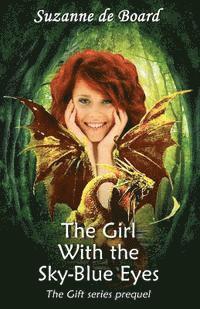 The Girl With the Sky-Blue Eyes: Pre-quel of The Gift Series 1