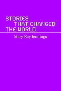 bokomslag Stories that Changed the World: A Humanities Mini Text
