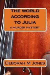 bokomslag The World According to Julia: A Murder Mystery