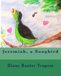 bokomslag Jeremiah, a Songbird