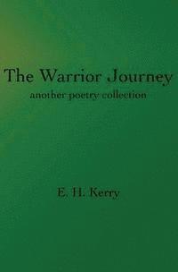 bokomslag The Warrior Journey: another poetry collection