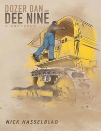 Dozer Dan and Dee 9: A Shortcut 1