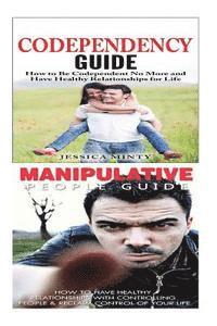 bokomslag Codependency: Manipulation: A Relationship Rescue From Toxic Relationships, Mind Control & Emotional Abuse to Self Confidence, Emoti
