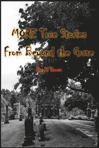 Al Thomas - MORE True Stories From Beyond the Grave, Häftad