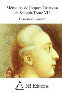 bokomslag Mémoires de Jacques Casanova de Seingalt-Tome VII