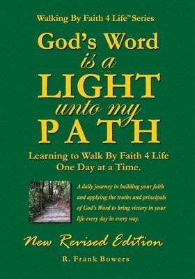 God's Word Is a Light Unto My Path: Walking By Faith 4 Life Daily Devotional Guide 1