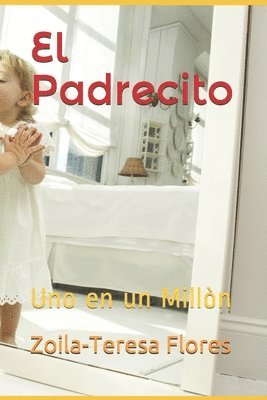 bokomslag El Padrecito: Uno en un Millòn