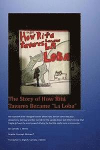 bokomslag The Story of how Rita Tavares became La Loba