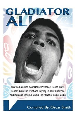 Gladiator Ali: Social Media Genius 1