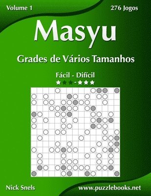 bokomslag Masyu Grades de Vrios Tamanhos - Fcil ao Difcil - Volume 1 - 276 Jogos