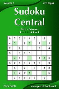 bokomslag Sudoku Central - Fácil ao Extremo - Volume 1 - 276 Jogos