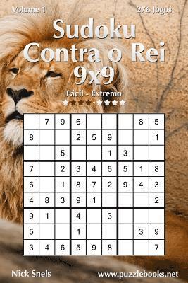 Sudoku Contra o Rei 9x9 - Fácil ao Extremo - Volume 1 - 276 Jogos 1