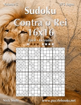 bokomslag Sudoku Contra o Rei 16x16 - Fcil ao Extremo - Volume 5 - 276 Jogos