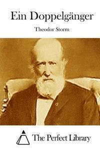 Theodor Storm, The Perfect Library - Ein Doppelgänger, Häftad