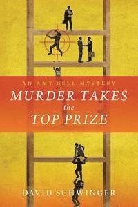 bokomslag Murder Takes the Top Prize: An Amy Bell Mystery