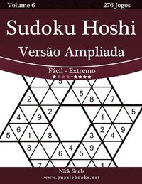 bokomslag Sudoku Hoshi Versão Ampliada - Fácil ao Extremo - Volume 6 - 276 Jogos