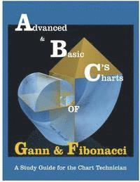 bokomslag Advanced & Basic Charts of Gann and Fibonacci: Black & White Charts Version