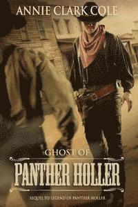 Ghost of Panther Holler: A Sequel to Legend of Panther Holler 1