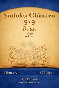 bokomslag Sudoku Clássico 9x9 Deluxe - Médio - Volume 53 - 468 Jogos