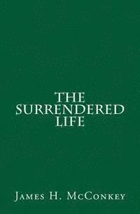 bokomslag The Surrendered Life