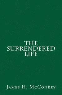 bokomslag The Surrendered Life