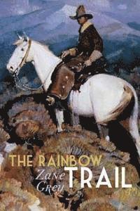 The Rainbow Trail 1